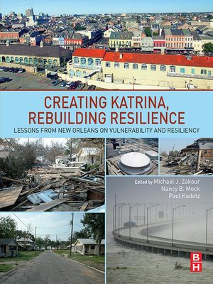 cover image of Creating Katrina, Rebuilding Resilience